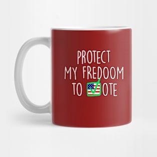 protect my freedom to vote Mug